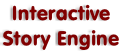 Interactive Story Engine
